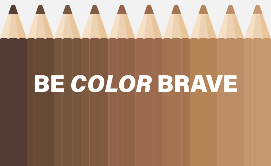 Be Color Brave